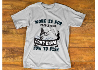 work is for people who T shirt