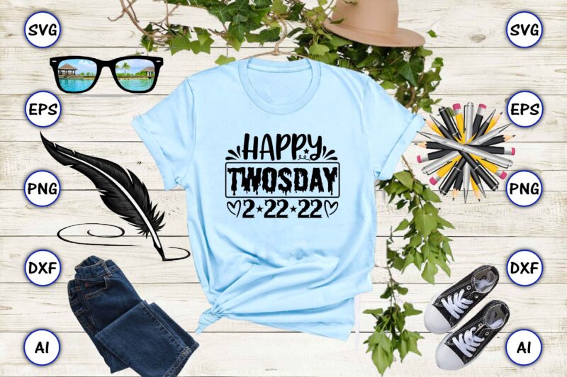 Happy twosday 2-22-22 PNG & SVG vector for print-ready t-shirts design