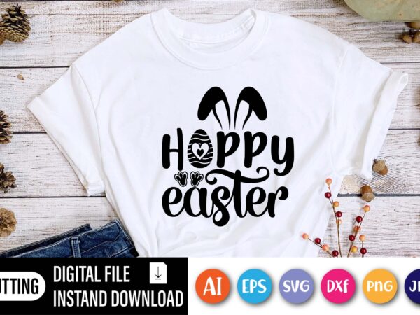 Happy easter day t-shirt,  happy easter day shirt print template, typography design for shirt mug iron phone case, digital download, png svg files for cricut, dxf silhouette cameo / spring,