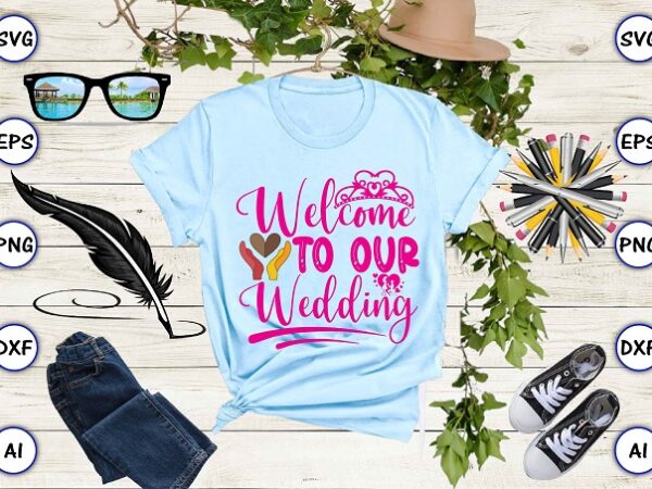 Welcome to our wedding png & svg vector for print-ready t-shirts design