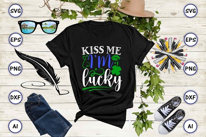 Kiss me I'm lucky png & SVG vector for print-ready t-shirts design, St. Patrick's day SVG Design SVG eps, png files for cutting machines, and print t-shirt St. Patrick's day