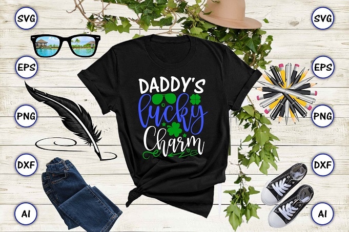 Daddy's lucky charm png & SVG vector for print-ready t-shirts design, St. Patrick's day SVG Design SVG eps, png files for cutting machines, and print t-shirt St. Patrick's day SVG