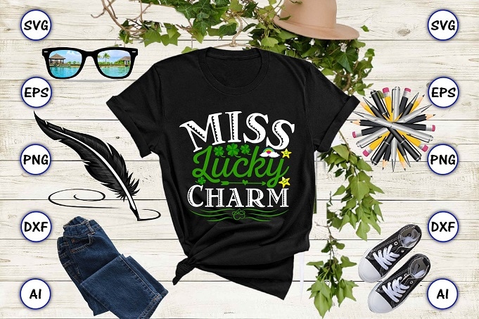 Miss lucky charm png & SVG vector for print-ready t-shirts design, St. Patrick's day SVG Design SVG eps, png files for cutting machines, and print t-shirt St. Patrick's day SVG