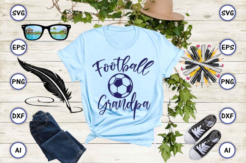 Football grandpa PNG & SVG vector for print-ready t-shirts design