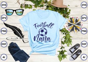 Football nana PNG & SVG vector for print-ready t-shirts design