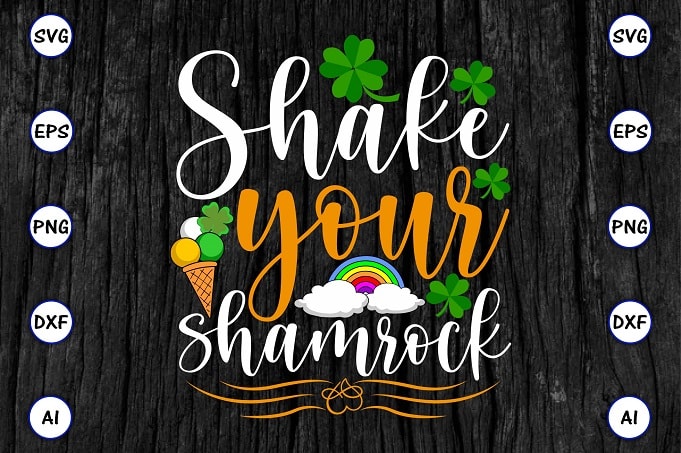 Shake your shamrock png & SVG vector for print-ready t-shirts design, St. Patrick's day SVG Design SVG eps, png files for cutting machines, and print t-shirt St. Patrick's day SVG