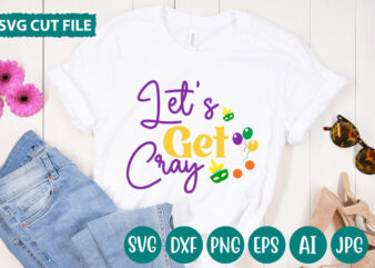 Let’s Get Cray svg vector for t-shirt