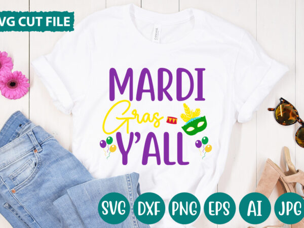 Mardi gras y’all svg vector for t-shirt