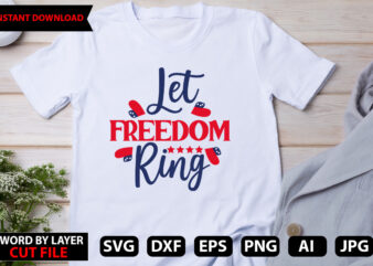 let freedom ring t-shirt design, Happy 4 th of July Shirt, Memories day Shirt,4 of July Shirt, St Patricks Day Shirt, Patricks Tee, Lips Shirt, Irish Shirt