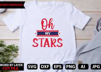 oh my stars t-shirt design, Happy 4 th of July Shirt, Memories day Shirt,4 of July Shirt, St Patricks Day Shirt, Patricks Tee, Lips Shirt, Irish Shirt