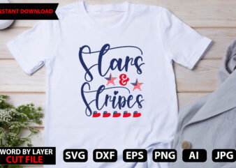 stars & stripes t-shirt design,Stars and Stripes Svg, Png, Jpg, Dxf, 4th Of July Svg File, Fourth Of July Svg, Independence Day Shirt Design,Silhouette Cut File,Cricut Cut