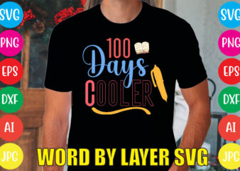 100 Days Cooler svg vector for t-shirt