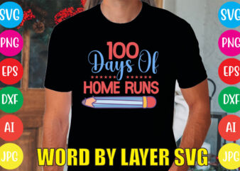 100 Days Of Home Runs svg vector for t-shirt