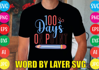 100 Days On Point svg vector for t-shirt