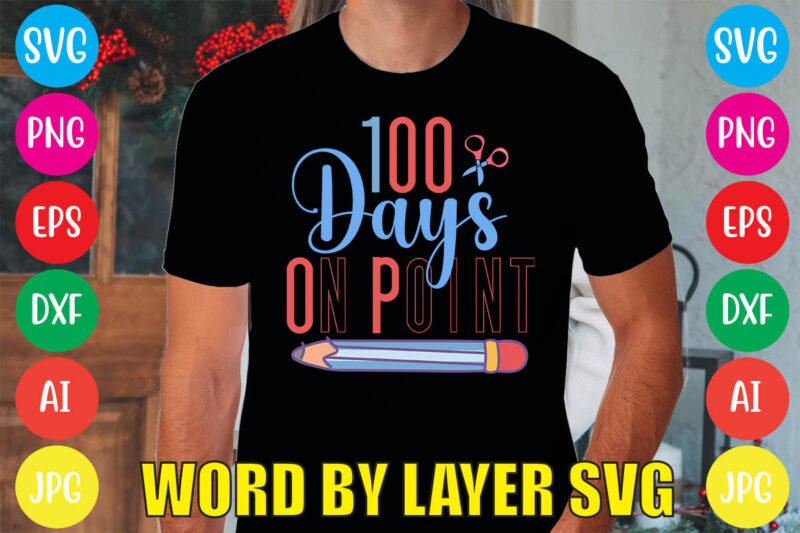100 Days On Point svg vector for t-shirt