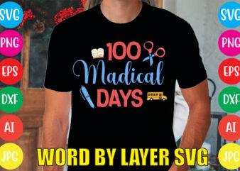100 Madical Days svg vector for t-shirt