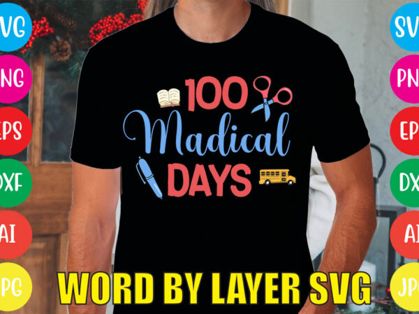 100 madical days svg vector for t-shirt