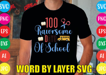 100 Rawrsome Days Of School svg vector for t-shirt