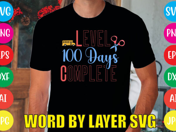 Level 100 days complete svg vector for t-shirt
