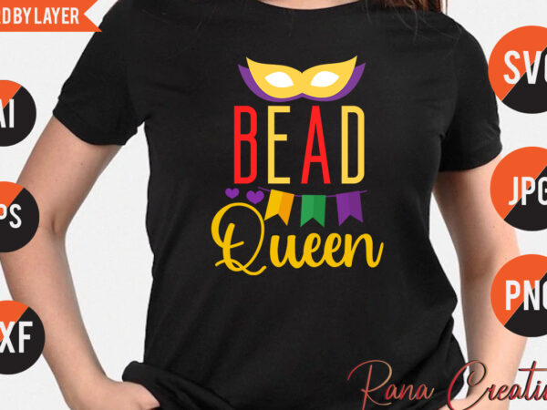 Bead queen t shirt design,bead queen svg, mardi gras svg design,mardi gras t shirt bundle,mardi, mardi gras svg bundlequotes
