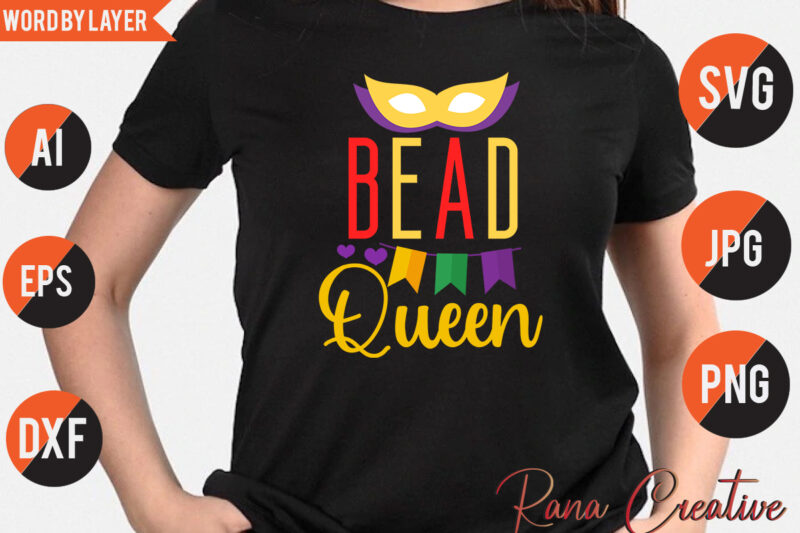 Bead Queen T Shirt Design,Bead Queen Svg, Mardi Gras Svg Design,Mardi Gras T Shirt Bundle,Mardi, Mardi Gras Svg bundlequotes