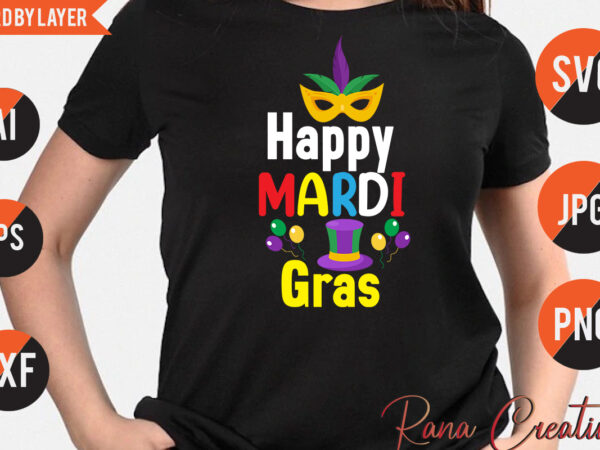 Happy mardi gras t shirt design,happy mardi gras svg design