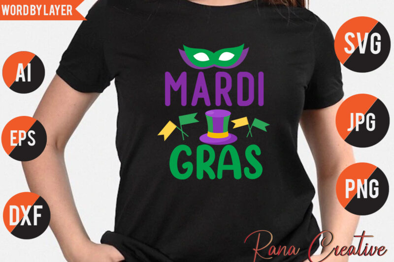 Mardi Gras T Shirt Design, Mardi Gras Svg Design,Mardi Gras Vector T Shirt Design,Mardi Gras Svg Quotes