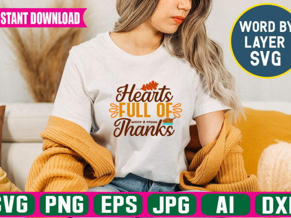 Hearts full of thanks svg vector t-shirt design