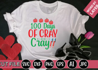 100 Days of Cray Cray SVG Vector for t-shirt