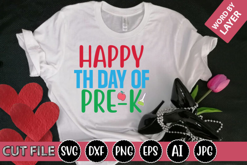 Happy Th Day of Pre-k SVG Vector for t-shirt