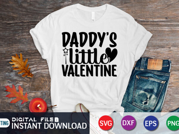 Daddy little valentine t-shirt, happy valentine shirt print template, heart sign vector, cute heart vector, typography design for 14 february, valentine vector, valentines day t-shirt design