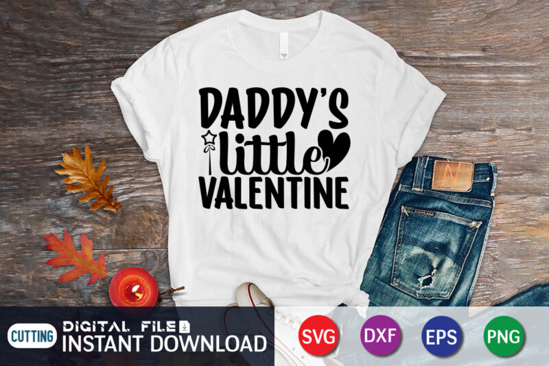 Daddy little valentine t-shirt, Happy Valentine Shirt print template, Heart sign vector, cute Heart vector, typography design for 14 February, Valentine vector, valentines day t-shirt design