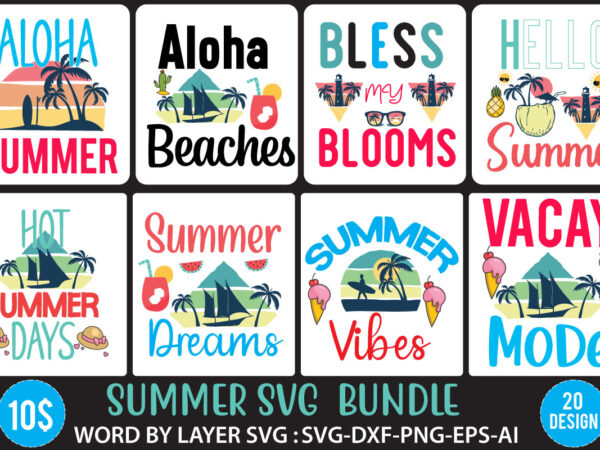 Summer svg bundle,summer svg bundle quotes,summer t shirt design, summer svg bundle, beach summer svg bundle