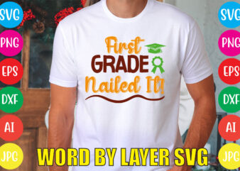 First Grade Nailed It! svg vector for t-shirt