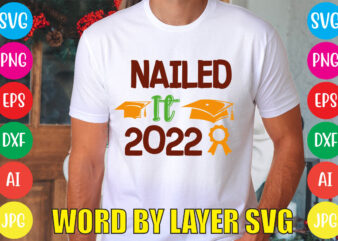 Nailed It 2022 svg vector for t-shirt