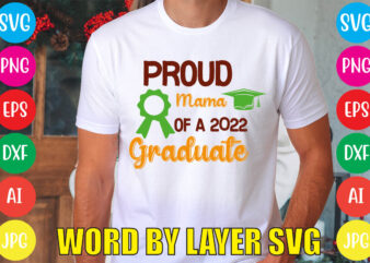 Proud Mama Of A 2022 Graduate svg vector for t-shirt