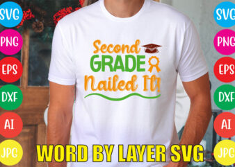 Second Grade Nailed It svg vector for t-shirt