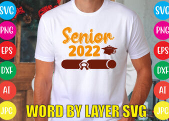 Senior 2022 svg vector for t-shirt