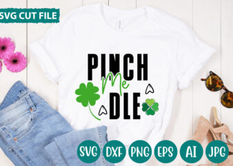 Pinch Me Dle svg vector for t-shirt