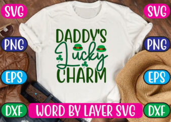 Daddy’s Lucky Charm SVG Vector for t-shirt