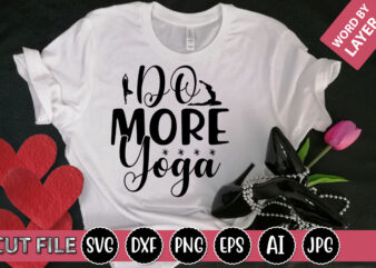 Do More Yoga SVG Vector for t-shirt