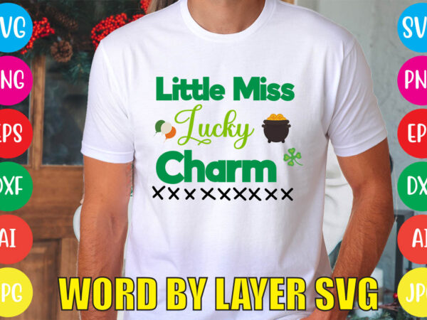 Little miss lucky charm svg vector for t-shirt