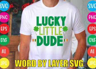 LUCKY LITTLE DUDE svg vector for t-shirt
