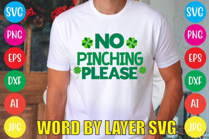 NO PINCHING PLEASE svg vector for t-shirt