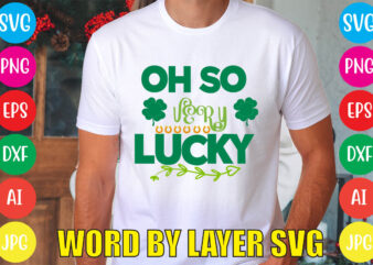 OH SO VERY LUCKY svg vector for t-shirt