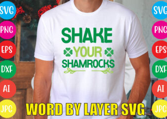 SHAKE YOUR SHAMROCKS svg vector for t-shirt