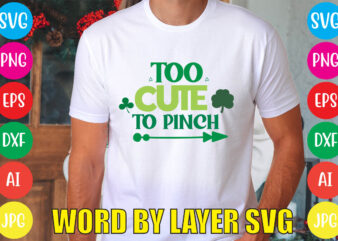TOO CUTE TO PINCH svg vector for t-shirt