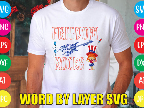 Freedom rocks svg vector for t-shirt