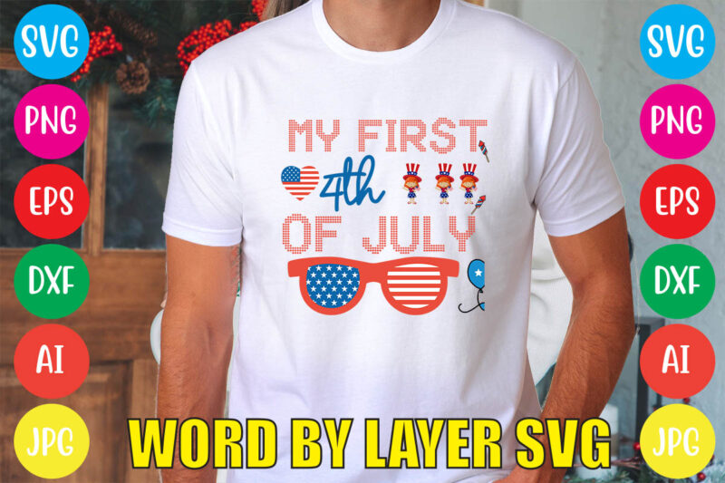 My First 4th Of July svg vector for t-shirt