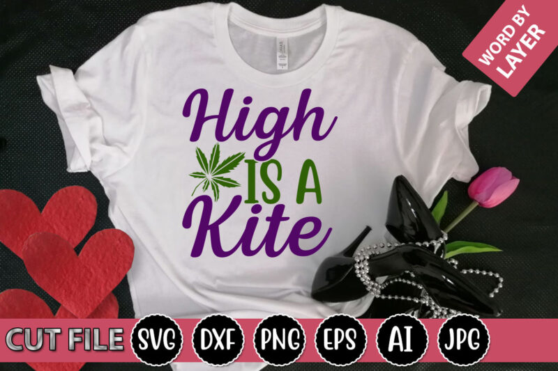High is a Kite SVG Vector for t-shirt